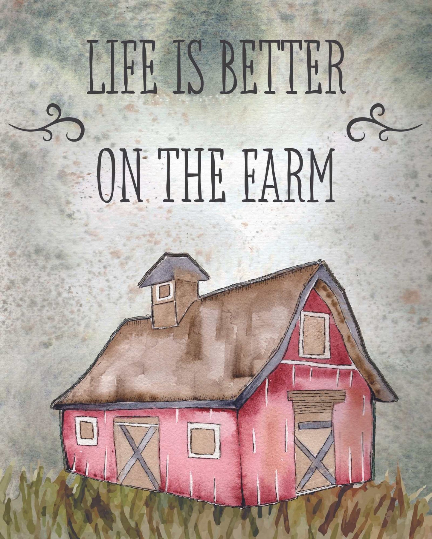 Life is Better on the Farm