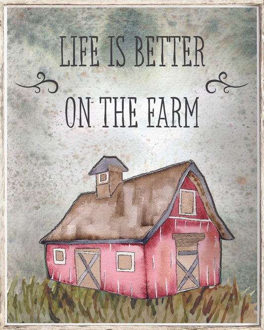 Life is Better on the Farm