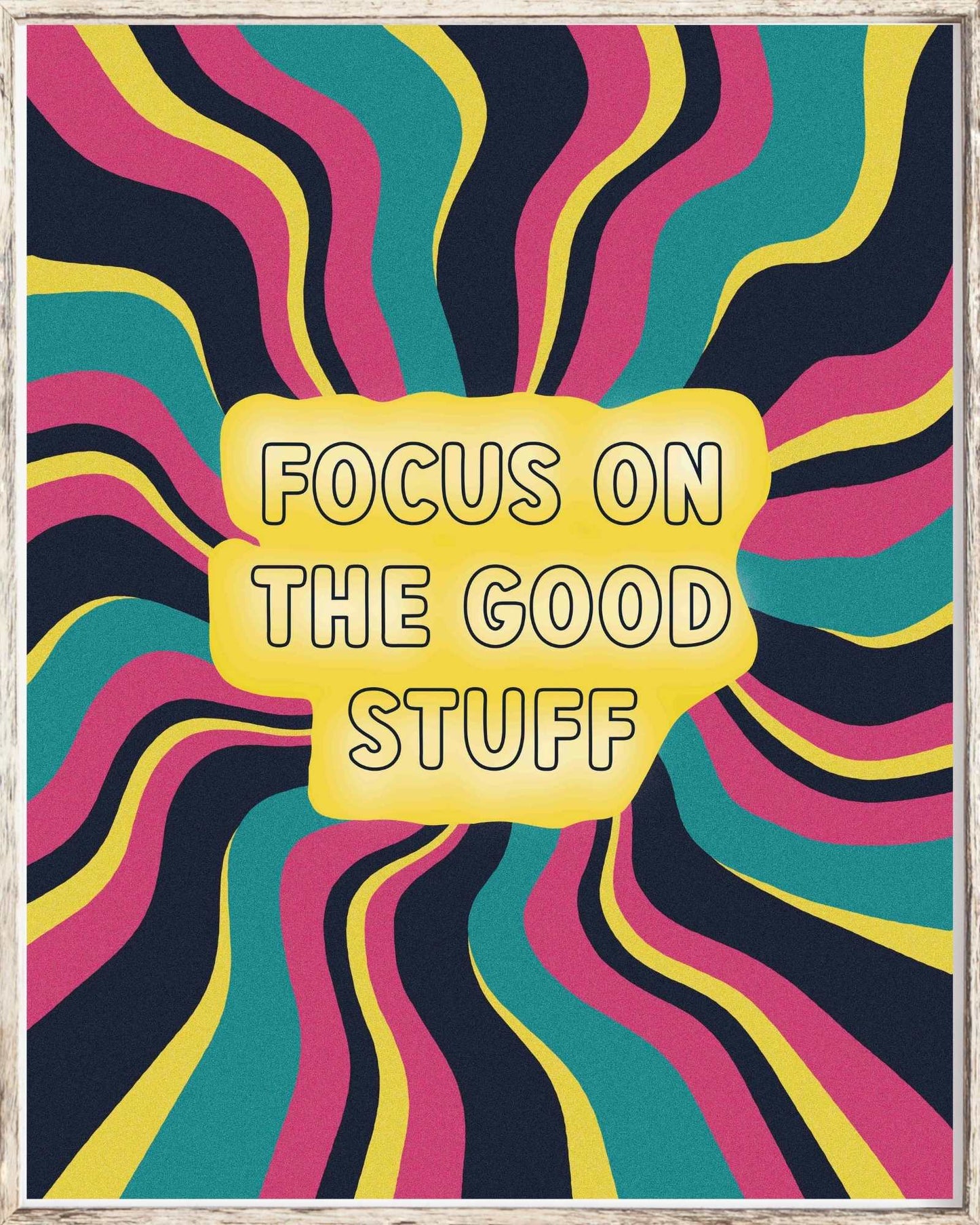 Focus on the Good Stuff