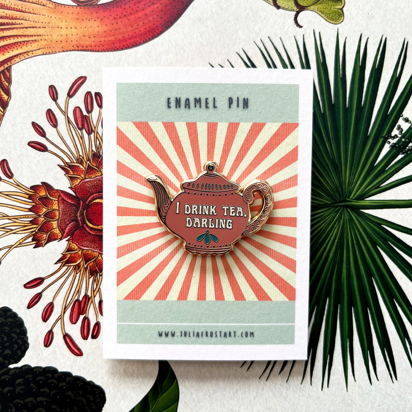 Hard Enamel Pin I Drink Tea Darling