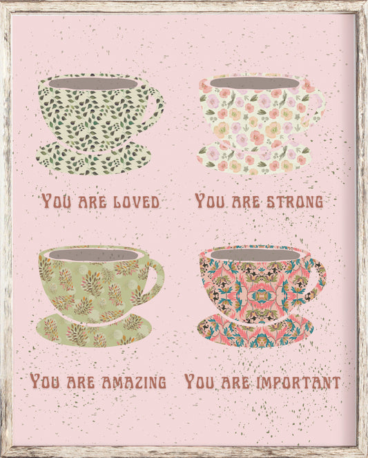 Cups You Are Loved Art Print