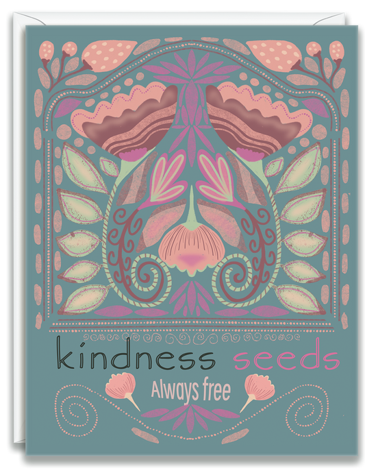 Greeting Card Kindness Seeds Always Free