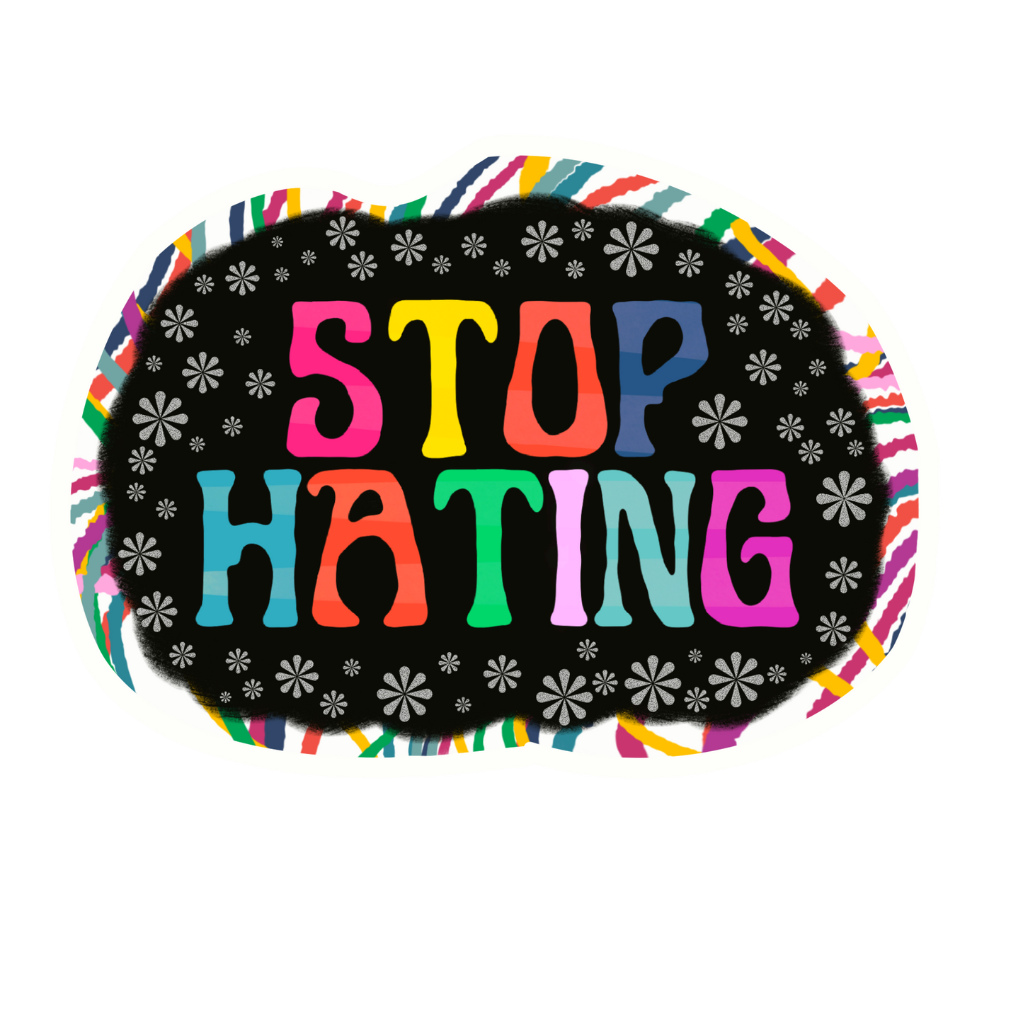 Sticker Stop Hating